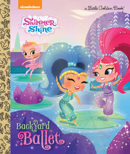 Picture of Backyard Ballet (Shimmer and Shine)