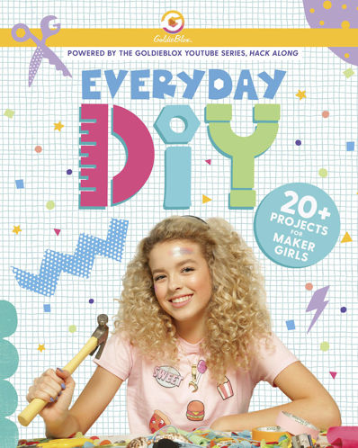Picture of Everyday DIY: 20+ Projects for Maker Girls