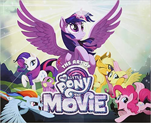 Picture of The Art of My Little Pony: The Movie (Hardcover)