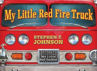 Picture of My Little Red Fire Truck (board book)