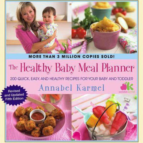 Picture of The Healthy Baby Meal Planner: 200 Quick, Easy, and Healthy Recipes for Your Baby and Toddler