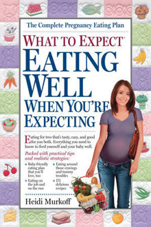 Picture of What to Expect: Eating Well When You're Expecting