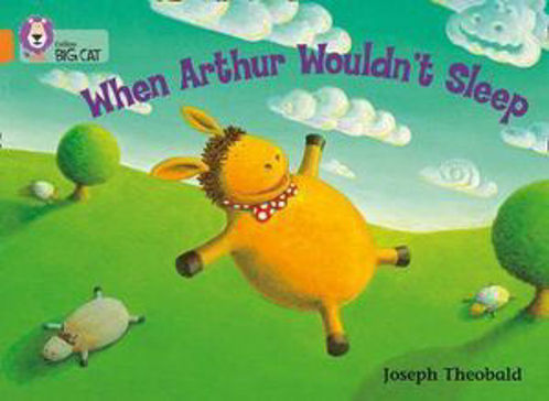 Picture of Big Cat: When Arthur Wouldn't Sleep (Band 06/Orange)
