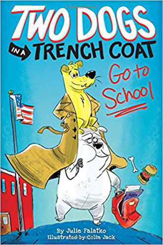 Picture of Two Dogs in a Trench Coat Go to School: Book 1 Hardcover