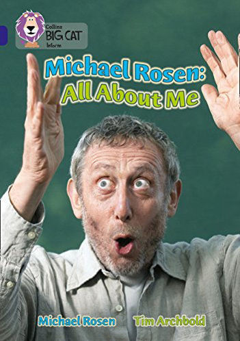 Picture of Michael Rosen: All About Me: Band 16/Sapphire (Collins Big Cat)