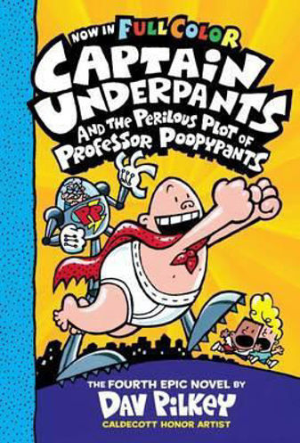 Picture of Captain Underpants #4 H.B. and the perilous plot of professor poopypants