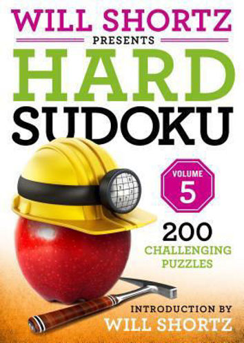 Picture of Will Shortz Presents Hard Sudoku Volume 5 : 200 Challenging Puzzles