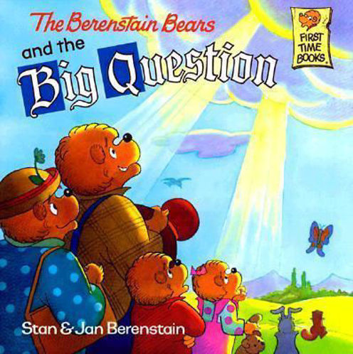 Picture of The Berenstain Bears and the Big Question