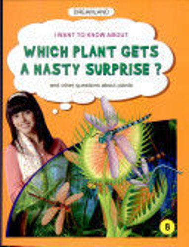 Picture of I want to know about Which Plant gets A Nasty Surprise?