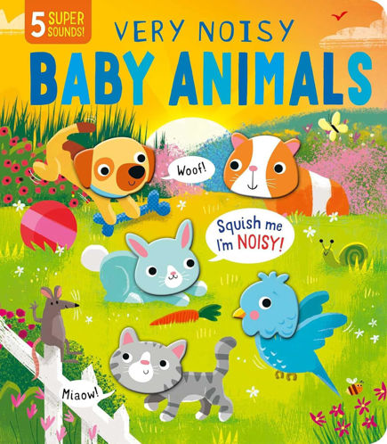 Picture of Squishy Sounds: Very Noisy Baby Animals Board book – Sound Book